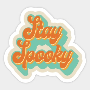 Stay Spooky Sticker